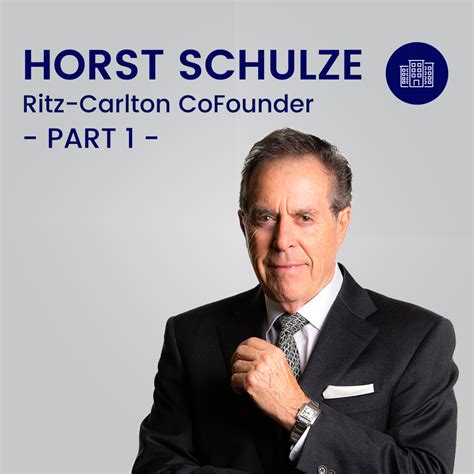 horst schultz|horst schulze net worth.